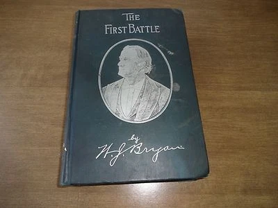 The First Battle: A Story of the Campaign of 1896- William J. Bryan, 1896, 1st - Image 1 of 4