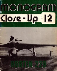 MONOGRAM CLOSE-UP 12 HORTEN Ho229 WW2 GERMAN LUFTWAFFE FLYING WING JET FIGHTER - Picture 1 of 5