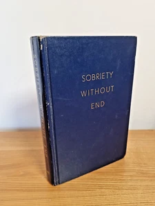 Sobriety Without End by John Doe, Hardback Book 1973 Ninth Print FAB RETRO - Foto 1 di 10