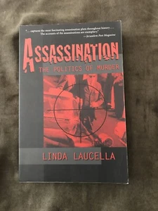 Assassination! : The Politics of Murder by Linda Laucella (1999, Paperback) - Imagen 1 de 2