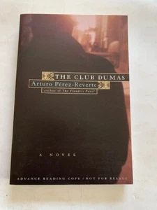 THE CLUB DUMAS - 1ST. AMERICAN ARC BY ARTURO PEREZ-REVERTE - Picture 1 of 3