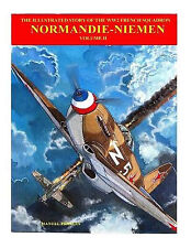 The Story of Normandie Niemen Book 2: The illustrated story of WW2 French Fig...