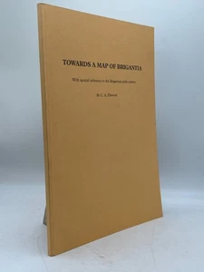 Towards a Map of Brigantia C.A. Ellwood Softcover Truswell Kendal Archaeology - Imagen 1 de 3