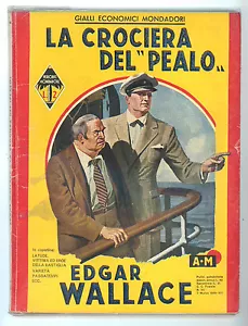WALLACE EDGAR LA CRUISERA DEL PEALO MONDADORI 1935 ECONOMIC YELLOW 35 FIRST ED. - Picture 1 of 1