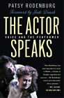 Patsy Rodenburg The Actor Speaks (Taschenbuch)