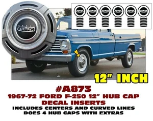 A873 1967 1968 1969 1970 1971 1972 FORD F-250 - INSERTS FOR 12" HUB CAPS - Picture 1 of 1