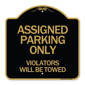 Designer Series - Assigned Parking Only Violators Will Be Towed Metal Sign - Picture 1 of 7
