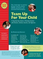 Team Up For Your Child: A Step-By-Step Guide To Working Smarter With Doctors,...