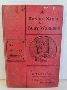 A Box of Nails for Busy Christian Workers by C Edwards - Hardcover 1906 - Picture 1 of 9