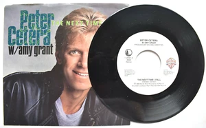 PETER CETERA W/ AMY GRANT PIC SLEEVE SINGLE 45 7" RECORD 1986 NEXT TIME I FALL - Picture 1 of 6