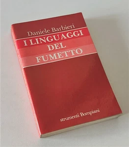 I LINGUAGGI DEL FUMETTO Daniele Barbieri - 1991 1° Ediz. Bompiani - Imagen 1 de 6