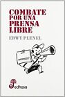 Combate Por Una Prensa Libre (Otras Obras) Von Plen... | Buch | Zustand Sehr Gut