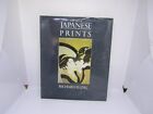 The Art of Japanese Prints by Richard Illing - 1984 H/B book - Asian oriental