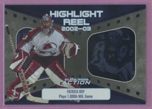 2003 03-04 ITG IN THE GAME ACTION HIGHLIGHT REEL AVALANCHE PATRICK ROY #HR-2 - Picture 1 of 1