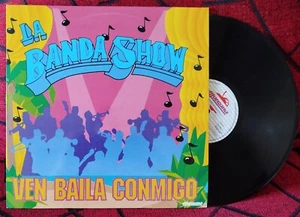 LA BANDA SHOW ** Ven Baila Conmigo **ORIGINAL 1993 Spain LP - Picture 1 of 4