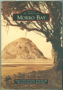 Arcadia-History-Images of America-California Central Coast-Morro Bay-PHOTO Guide - Picture 1 of 1