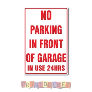 No Parking in Front of Garage Sign 290mm water/fade proof safety - Picture 1 of 1