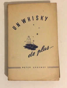 EIN WEITERER WHISKY... - PETER CHEYNEY - City Press 1947 - Bild 1 von 1
