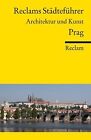 Reclams Städteführer Prag: Architektur Und Kunst De Woldt,... | Livre | État Bon