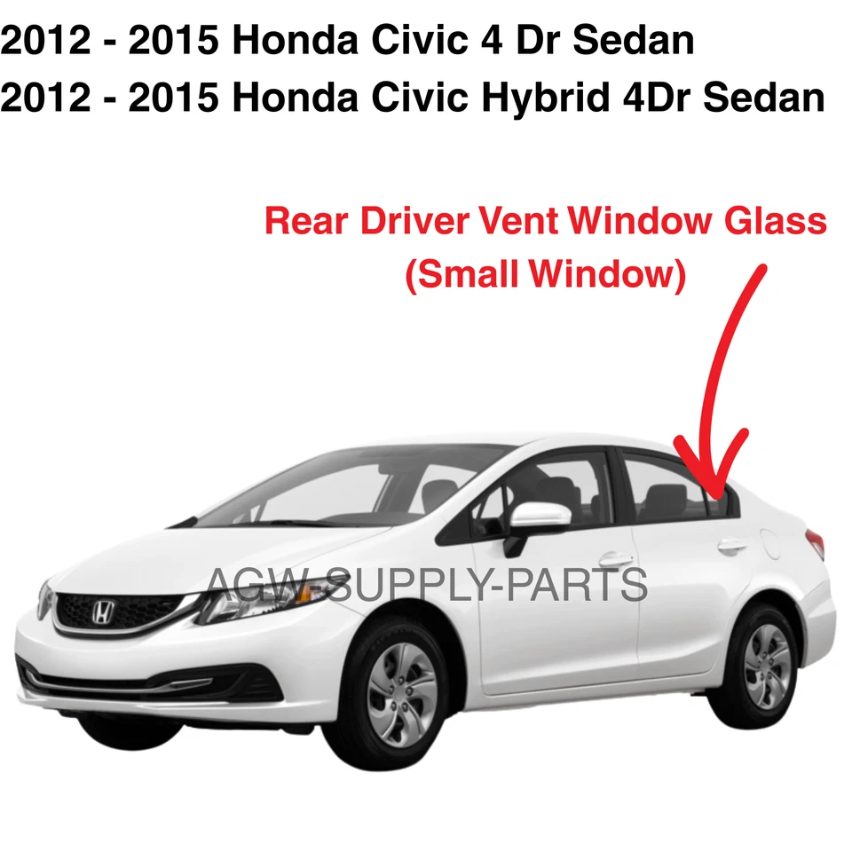 Fits 2012-2015 Honda Civic 4 Door Sedan Driver/Left Side Rear Vent Window Glass - Imagem 1 de 3