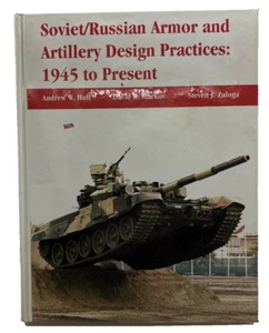 Soviet/Russian Armor & Artillery Design Practices 1945 to Present HC - OK DUSTY - Imagen 1 de 7
