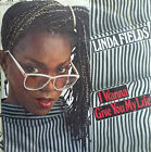 7" 1983 IN MINT-? LINDA FIELDS I Wanna Give You My Life