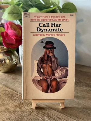 Call Her Dynamite By Munroe Howard ( 1970 Dell Books Paperback) Vintage Erotica - Image 1 of 4