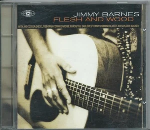 JIMMY BARNES "FLESH AND WOOD" ORIGINAL 1993 OZ CD ALBUM LIKE NEW - Bild 1 von 2