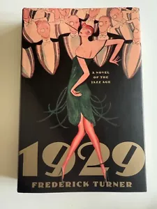 1929, by Frederick Turner - 2003 - Signed 1st Edition, 1st Printing, HC Book DJ - Imagen 1 de 11