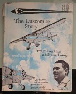 john c swick THE LUSCOMBE STORY don and his airplanes hardcover - Imagen 1 de 7