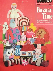 BAZAAR TIME 40 + ITEMS, TOYS, HOME, GIFTS - PATONS Knitting Pattern 172 - Picture 1 of 11