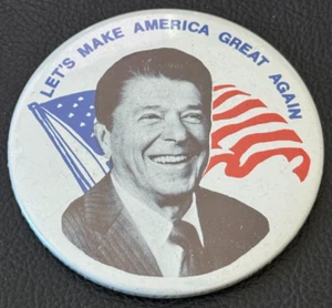 "Let's Make America Great Again" President Ronald Reagan Campaign Pinback Button - Picture 1 of 3