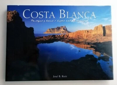 Libro COSTA BLANCA. PAISAJES Y LUCES. Con fotos de José B. Ruiz. - Imagen 1 de 4
