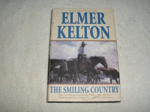 The Smiling Country by Elmer Kelton Hardcover w/Dust Jacket Signed First Edition - Imagen 1 de 4