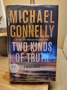 Two Kinds of Truth (Bosch #34 OA) - Michael Connelly SIGNED 1st & 1st HB DJ VGC! - Picture 1 of 12