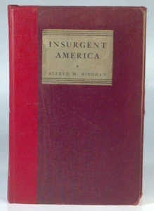 Vintage Book 1935 Insurgent America-Revolt Of The Middle Classes Alfred Bingham - Imagen 1 de 6
