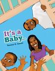It's A Baby by Vanessa G. Jarrett Paperback Book