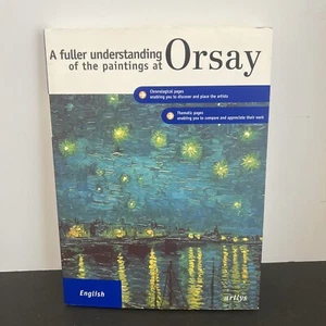 A Fuller Understanding of the Paintings at Orsay Art Musee d’Orsay Art Book - Picture 1 of 7