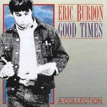 Good Times-a Collection von Eric Burdon | CD | Zustand sehr gut - Bild 1 von 2