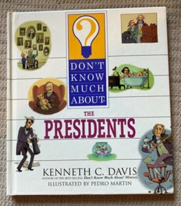 Dont Know Much About the Presidents by Kenneth C. Davis - Picture 1 of 2