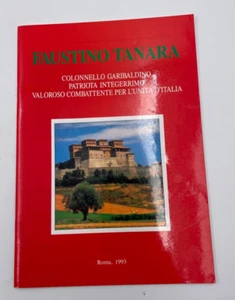 Faustino Tanara Colonnello Garibaldino valoroso combattente 1993 - Picture 1 of 3
