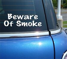BEWARE OF SMOKE DECAL STICKER FUNNY DIESEL SMOKER HUMOR OLD CAR TRUCK
