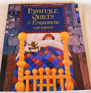 Vintage c1992 Softcover Book Fairy Tale Quilts & Embroidery by Gail Harker - Imagen 1 de 12
