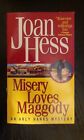 The Arly Hanks Mysteries: Misery Loves Maggody Bk. 11 By Joan Hess (2000, Paperb
