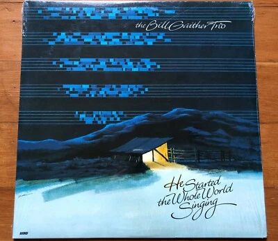 Bill Gaither Trio~He Started The Whole World Singing~1982 Word~Christian~MINT LP - Image 1 of 2