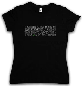 SMOKE TWO 2 JOINTS DAMEN GIRLIE T-SHIRT Cannabis Marihuana Weed Gras Ganja - Picture 1 of 1