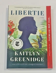 Libertie by Kaitlyn Greenidge Paperback NEW Award-Winning Historical Novel - Foto 1 di 6