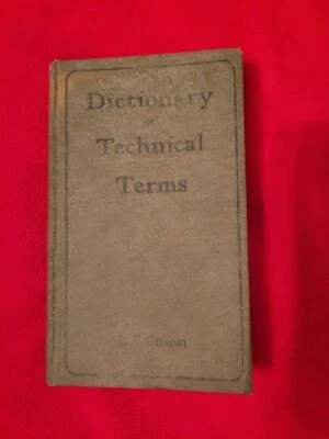 Dictionary of Technical Terms Frederic Crispin 1st Edition Bruce Publishing 1929 - Image 1 of 4