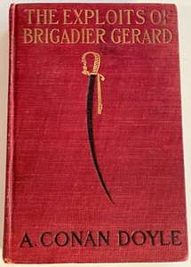 The Exploits of Brigadier Gerard by A. Conan Doyle 1896  Rare Hardcover - READ - - Picture 1 of 16