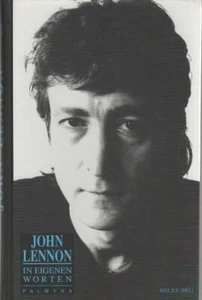 John Lennon in eigenen Worten. Miles (Hg.). Aus dem Engl. von Kathrin Razum Lenn - Picture 1 of 1